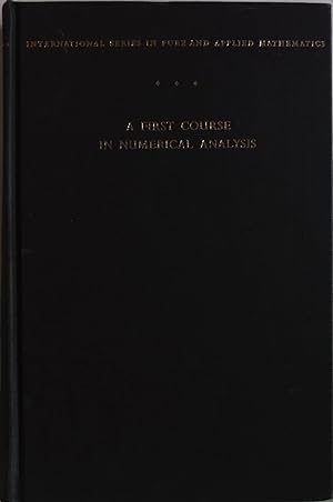 Seller image for International Series in Pure and Applied Mathematics. A First Course in Numerical Analysis. for sale by Antiquariat Bookfarm