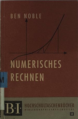 Seller image for Numerisches Rechnen. Iteration, Programmierung und algebraische Gleichungen. B.I. Hochschultaschenbcher, Nr. 88. for sale by Antiquariat Bookfarm