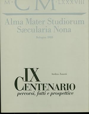 Bild des Verkufers fr IX Centenario percorsi, fatti e prospettive Bologna 1988. zum Verkauf von Antiquariat Bookfarm