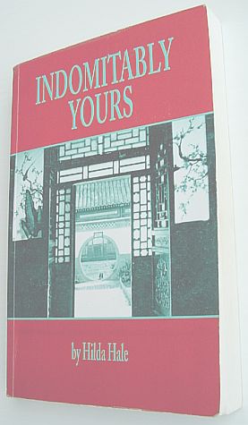 Seller image for Indomitably Yours : An Account of My Kaleidoscopic Life - Memoirs of Hilda L. Hale for sale by RareNonFiction, IOBA