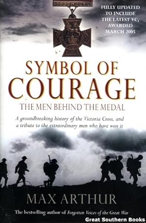 Bild des Verkufers fr Symbol of Courage: The Men Behind the Medal zum Verkauf von Great Southern Books