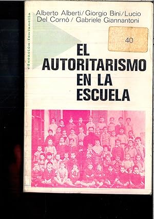 Seller image for EL AUTORITARISMO EN LA ESCUELA for sale by Papel y Letras
