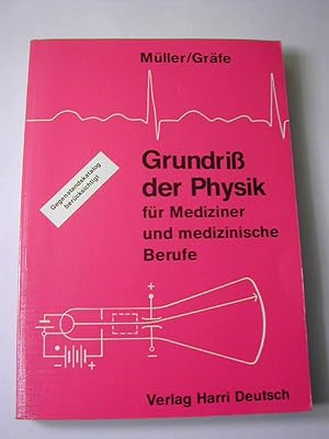 Seller image for Grundriss der Physik fr Mediziner und medizinische Berufe for sale by Antiquariat Fuchseck