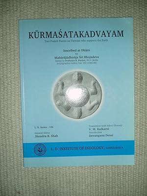 Imagen del vendedor de Kurmasatakadvayam : Two Prakrit Poems on Tortoise Who Supports the Earth / Inscribed at Dhara by Bhojadeva a la venta por Expatriate Bookshop of Denmark