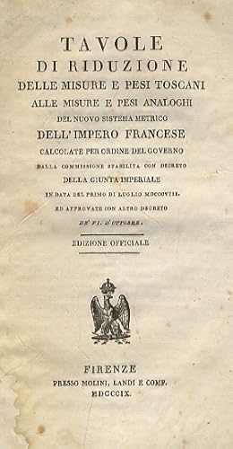 TAVOLE di riduzione delle misure e pesi toscani alle misure e pesi analoghi del nuovo sistema met...