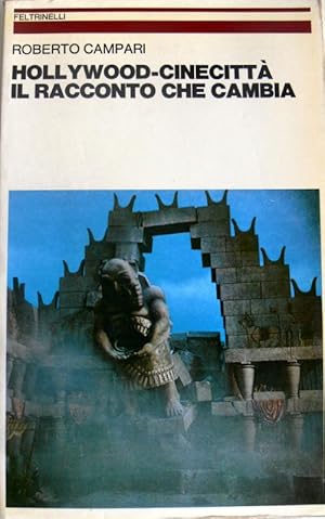 HOLLYWOOD-CINECITTÀ: IL RACCONTO CHE CAMBIA