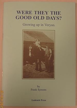 Seller image for Were They the Good Old Days?: Growing Up in Veryan for sale by The Cornish Bookworm