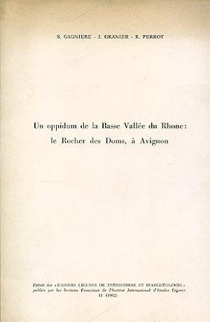 Immagine del venditore per Un oppidum de la Basse Valle du Rhone: le Rocher des Doms,  Avignon. Extrait des "Cahiers Ligures de Prhistoire et d'Archologie" publis par les Sections Franaises de l'Institut International d'tudes Ligures, 11 (1962) venduto da Gilibert Libreria Antiquaria (ILAB)