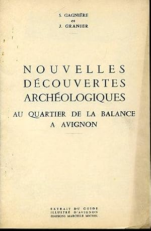 Seller image for Nouvelles dcouvertes archologiques au quartier de la Balance a Avignon. Extrait du Guide illustr d'Avignon for sale by Gilibert Libreria Antiquaria (ILAB)