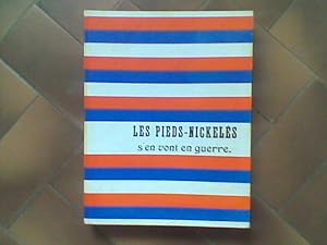 Les Pieds Nickelés s'en vont en guerre 1913-1917