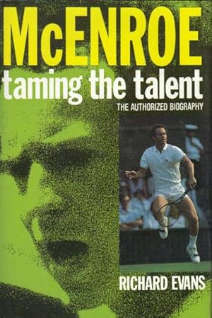 Immagine del venditore per McENROE Taming the Talent. venduto da Black Stump Books And Collectables