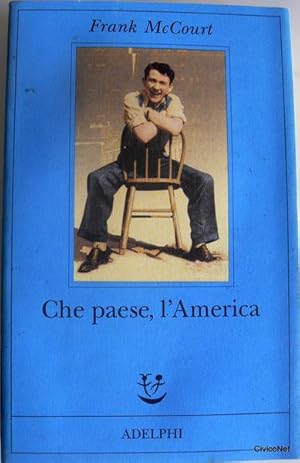 CHE PAESE, L'AMERICA