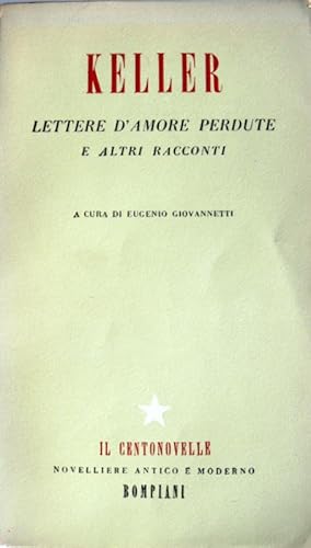 LETTERE D'AMORE PERDUTE E ALTRI RACCONTI. A CURA DI EUGENIO GIOVANNETTI