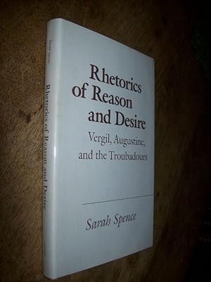 Image du vendeur pour Rhetorics of Reason and Desire: Vergil, Augustine, and the Troubadours mis en vente par Atlantic Bookshop