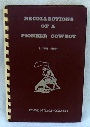 Seller image for Recollections of a Pioneer Cowboy: A True Story for sale by Argyl Houser, Bookseller