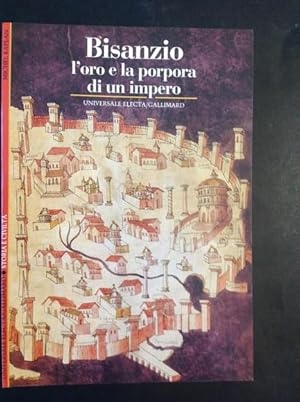 Seller image for BISANZIO L'ORO E LA PORPORA DI UN IMPERO for sale by Il Mondo Nuovo