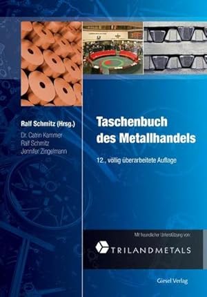 Bild des Verkufers fr Taschenbuch des Metallhandels : Band 1 Metalle und Handelsbedingungen zum Verkauf von AHA-BUCH GmbH