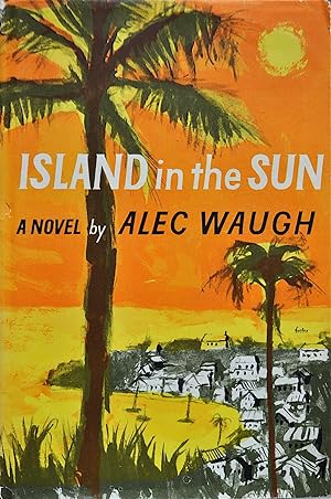Island in the Sun: A Story of the 1950s set in the West Indies.