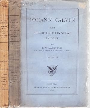 Johann Calvin, seine Kirche und sein Staat in Genf.