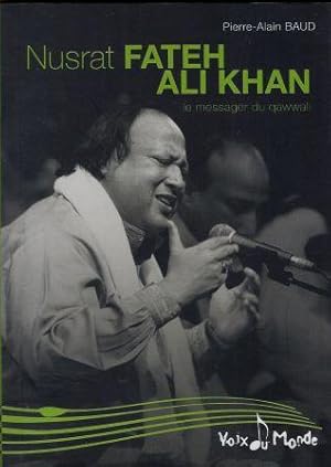 Image du vendeur pour Nusrat Fateh Ali Kahn le messager du Qawwali mis en vente par LES TEMPS MODERNES