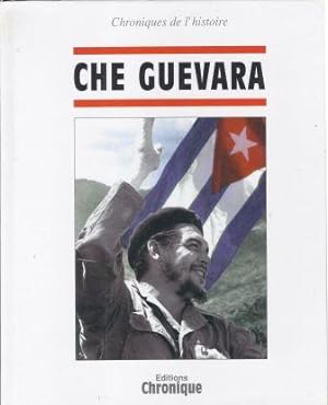 Seller image for Chroniques de l'Histoire - Che Guevara for sale by LES TEMPS MODERNES
