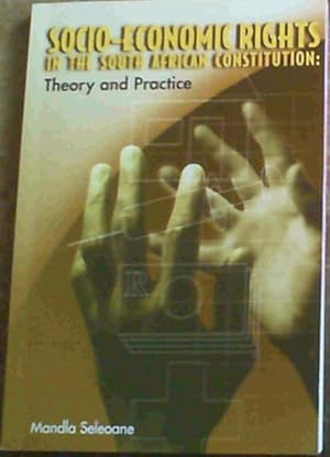 Immagine del venditore per Socio-Economic Rights in the South African Constitution : Theory and Practice venduto da Chapter 1
