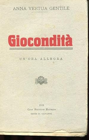 GIOCONDITA' (un'ora allegra), Sesto San Giovanni, Madella, 1914