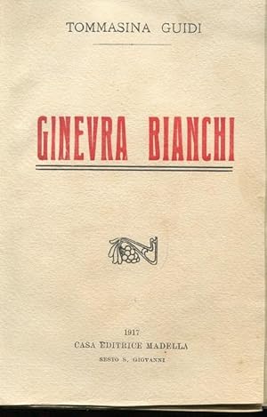 GINEVRA BIANCHI, Sesto San Giovanni, Madella, 1917