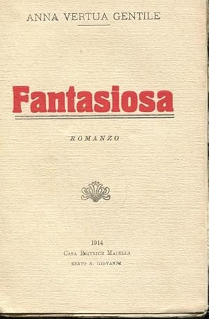 FANTASIOSA, romanzo, Sesto San Gioivanni, Madella, 1914