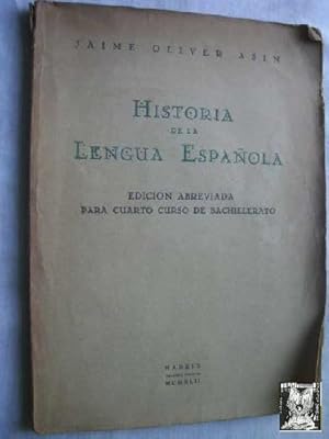 HISTORIA DE LA LENGUA ESPAÑOLA. Edición abreviada para cuarto curso de bachillerato