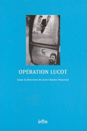 Image du vendeur pour Opration Lucot, mis en vente par L'Odeur du Book