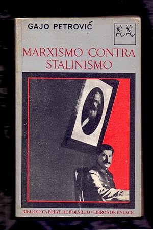 Imagen del vendedor de MARXISMO CONTRA STALINISMO - MARX EN LA PRIMERA MITAD DEL SIGLO XX a la venta por Libreria 7 Soles