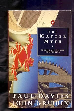 Seller image for THE MATTER MYTH BEYOND CHAOS AND COMPLEXITY for sale by Libreria 7 Soles