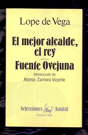 Bild des Verkufers fr EL MEJOR ALCALDE, EL REY - FUENTE OVEJUNA zum Verkauf von Libreria 7 Soles