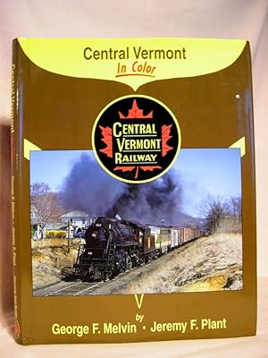 Seller image for CENTRAL VERMONT IN COLOR for sale by Robert Gavora, Fine & Rare Books, ABAA