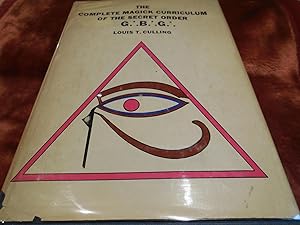 Seller image for The Complete Magick Curriculum of the Secret Order G.'.B.'.G.'. (Great Brotherhood of God) for sale by Veronica's Books