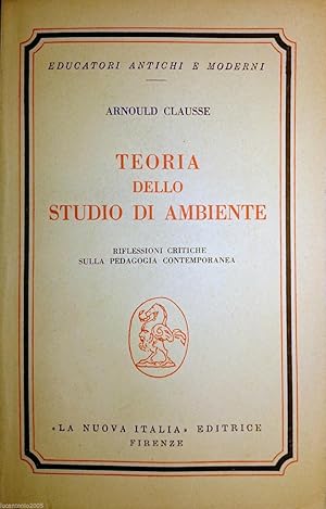 TEORIA DELLO STUDIO DI AMBIENTE RIFLESSIONI CRITICHE SULLA PEDAGOGIA CONTEMPORANEA