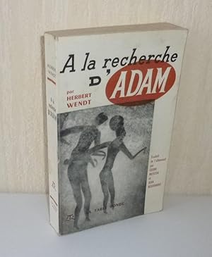 A la recherche D'Adam. Traduit de l'allemand par Guido Meister et Jean Revermont. Paris. La table...