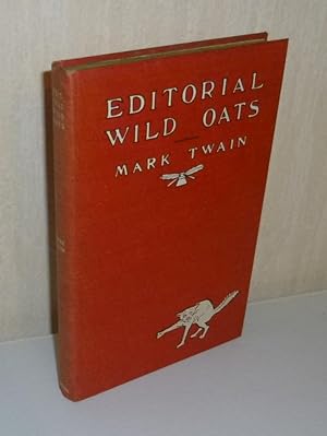 Editorial wild oats. Illustrated. New York and London. Harper & Brothers. 1905.