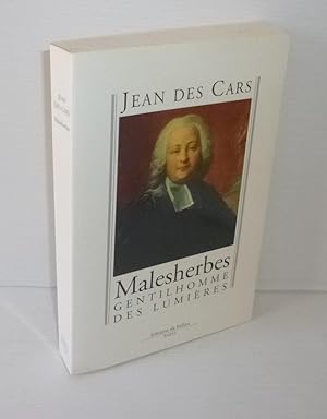 Malesherbes. Gentilhomme des lumières. Paris. Éditions de Fallois. 1994.