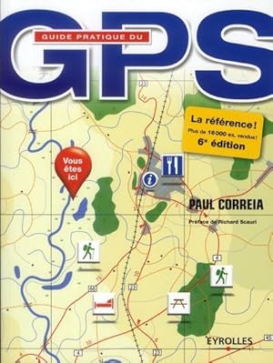 Image du vendeur pour guide pratique du GPS (6e dition) mis en vente par Chapitre.com : livres et presse ancienne