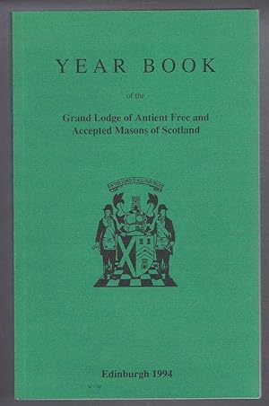 Grand Lodge of Scotland Year Book, The Grand Lodge of Antient Free and Accepted Masons of Scotlan...