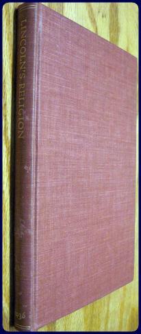 Imagen del vendedor de LINCOLN'S RELIGION.The Text of Addresses Delivered by William H. Herndon and Rev. James A. Reed and a Letter by C. F. B. a la venta por Parnassus Book Service, Inc