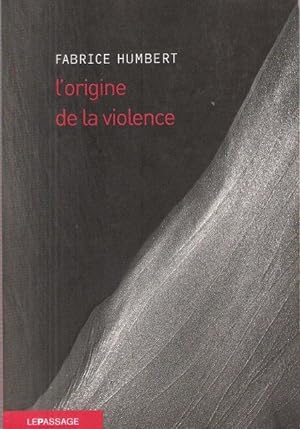 Image du vendeur pour L'Origine de La Violence mis en vente par Au vert paradis du livre