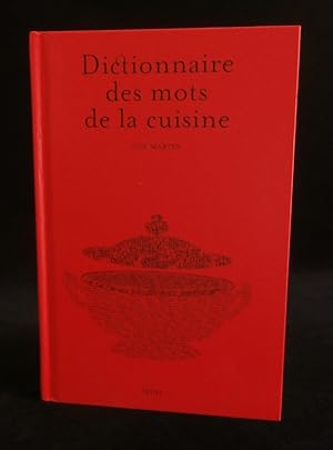 Image du vendeur pour DICTIONNAIRE DES MOTS DE LA CUISINE . mis en vente par Librairie Franck LAUNAI