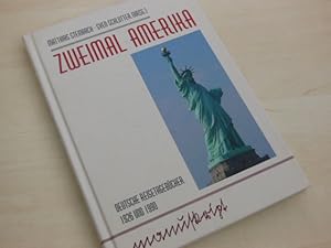 Seller image for Zweimal Amerika. Deutsche Reisetagebcher 1926 und 1990. for sale by Antiquariat Hamecher