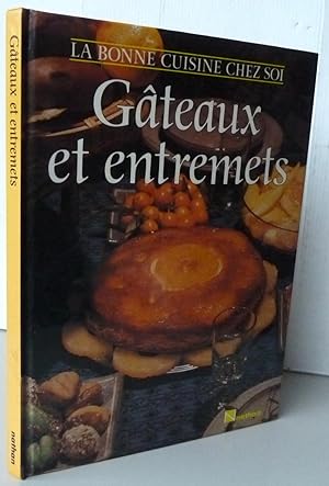 Gâteaux et entremets 65 recettes