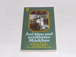 aal blau und erröthetes Mädchen. Die besten Kochrezepte aus alten Kochbüchern