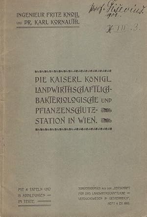 Seller image for Die kaiserl. knigl. landwirthschaftlich(landwirtschaftlich)-bakteriologische und Pflanzenschutz-Station in Wien. (Sonderabdruck aus der "Zeitschrift fr das landwirthschaftliche Versuchswesen in sterreich", Heft 4 Ex 1902). for sale by Brbel Hoffmann