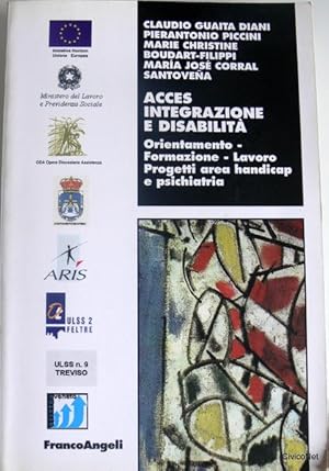 Immagine del venditore per ACCES. INTEGRAZIONE E DISABILIT. ORIENTAMENTO, FORMAZIONE, LAVORO, PROGETTI, AREA HANDICAP E PSICHIATRIA venduto da CivicoNet, Libreria Virtuale